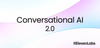 ElevenLabs Unveils Conversational AI 2.0: Redefining Human-Machine Voice Interactions